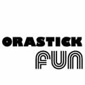 Orastick Fun
